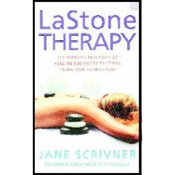 LaStone Therapy - The amazing new form of healing bodywork that will t