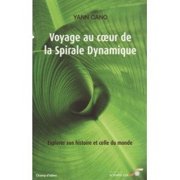 Voyage au coeur de la Spirale Dynamique