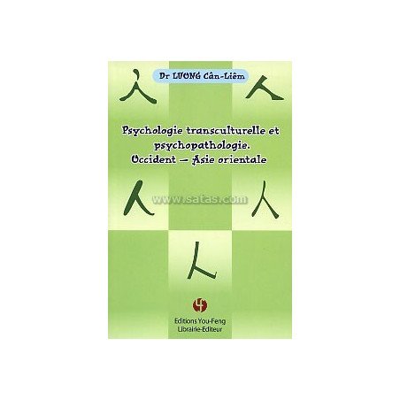 Psychologie transculturelle et psychopathologie - Occident - Asie orie