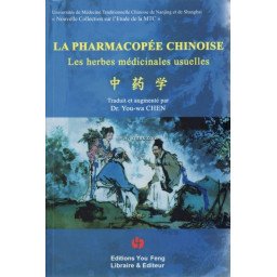 La pharmacopée chinoise - Les herbes médicinales usuelle