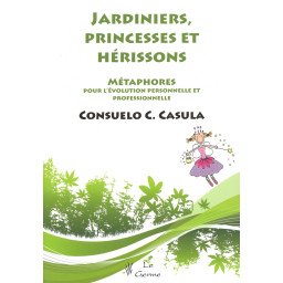 Jardiniers, princesses et hérissons