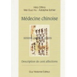 Médecine chinoise. Description de cent affections