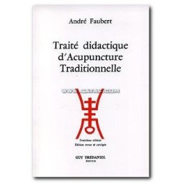 Traité Didactique d'Acupuncture Traditionnelle