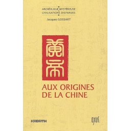 AUX ORIGINES DE LA CHINE