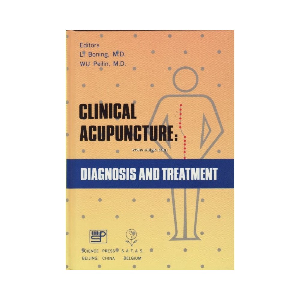 Clinical Acupuncture - Diagnosis and Treatment