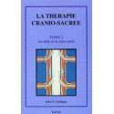 La thérapie cranio-sacrée -  Tome 2  Au-delà de la dure-mère