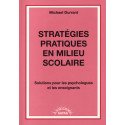 Stratégies pratiques en milieu scolaire - Solutions pour les psychologues et les enseignants