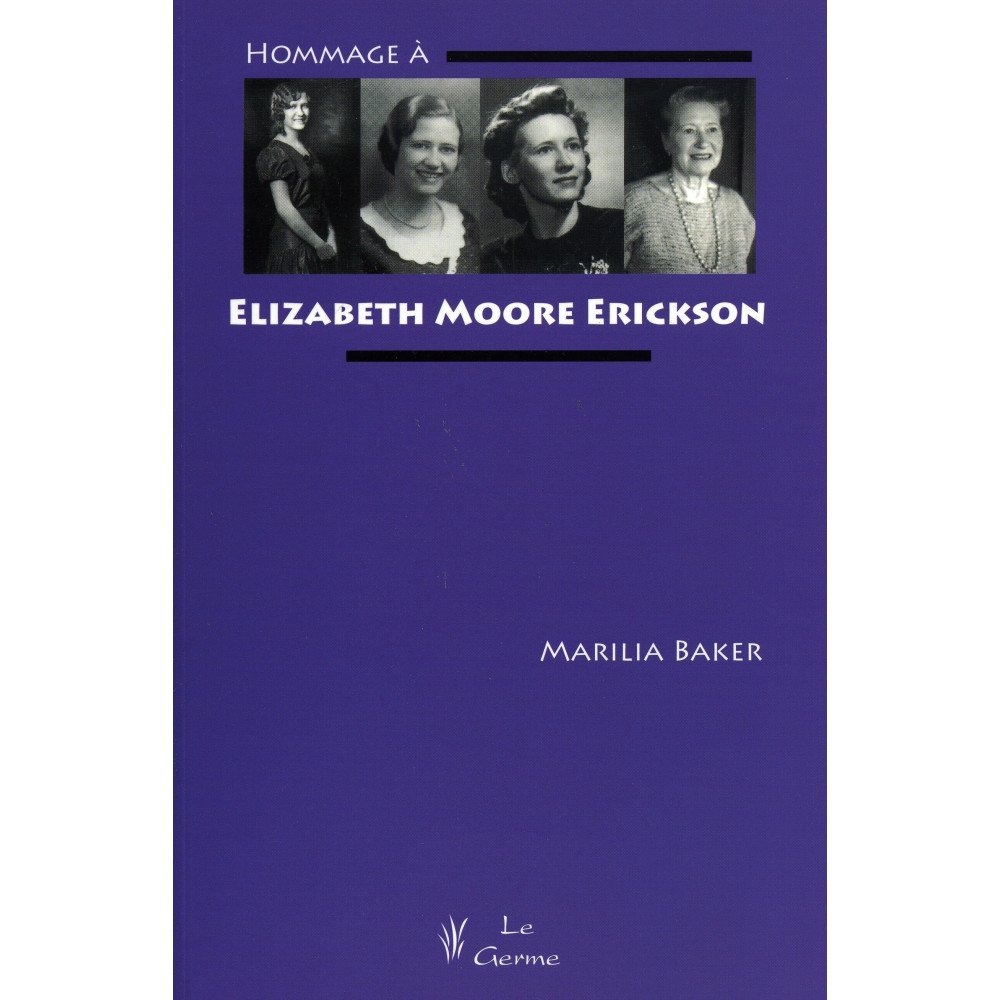 Hommage à Elizabeth Moore Erickson Hommage à Elizabeth Moore Erickson
