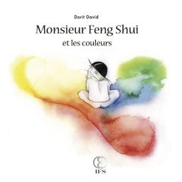 Monsieur Feng Shui et les couleurs