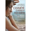 L'anxiété, comment s'en sortir. Pistes de réflexions et de solutions