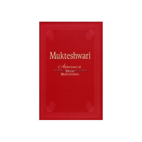 Mukteshwari Aphorismes de Swami Muktananda