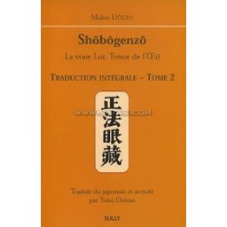 Shôbôgenzô. Traduction intégrale - Tome 2