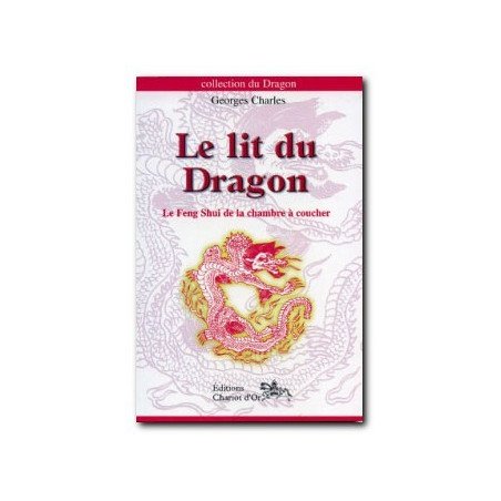 Le lit du Dragon - Le Feng Shui de la chambre à coucher
