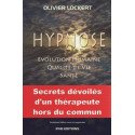 Hypnose - Evolution humaine, qualité de vie, santé    4e édition revue et augmentée