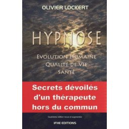 Hypnose - Evolution humaine, qualité de vie, santé