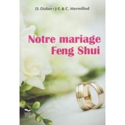 Notre Mariage Feng Shui