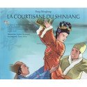 La courtisane du Shiniang - Edition bilingue chinois-français