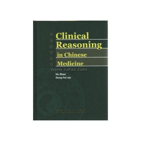 CLINICAL REASONING IN CHINESE MEDICINE