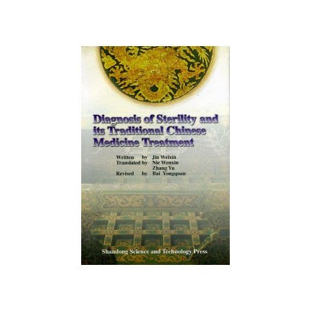 Diagnosis of Sterility and its Traditional Chinese Medicine Treatment