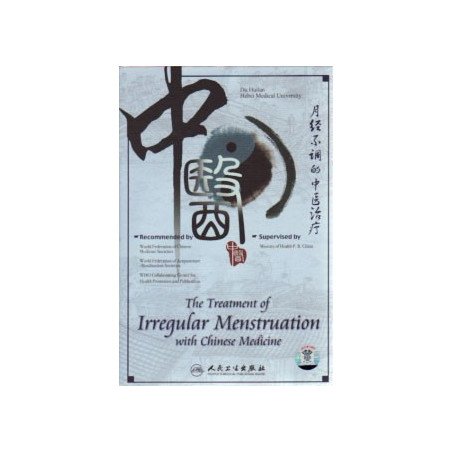 The treatment of Irregular Menstruation with Chinese Medicine  (DVD)