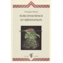 Surconscience et Méditation
