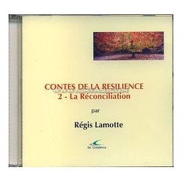 Contes de la résilience 2 - La reconciliation  (CD)