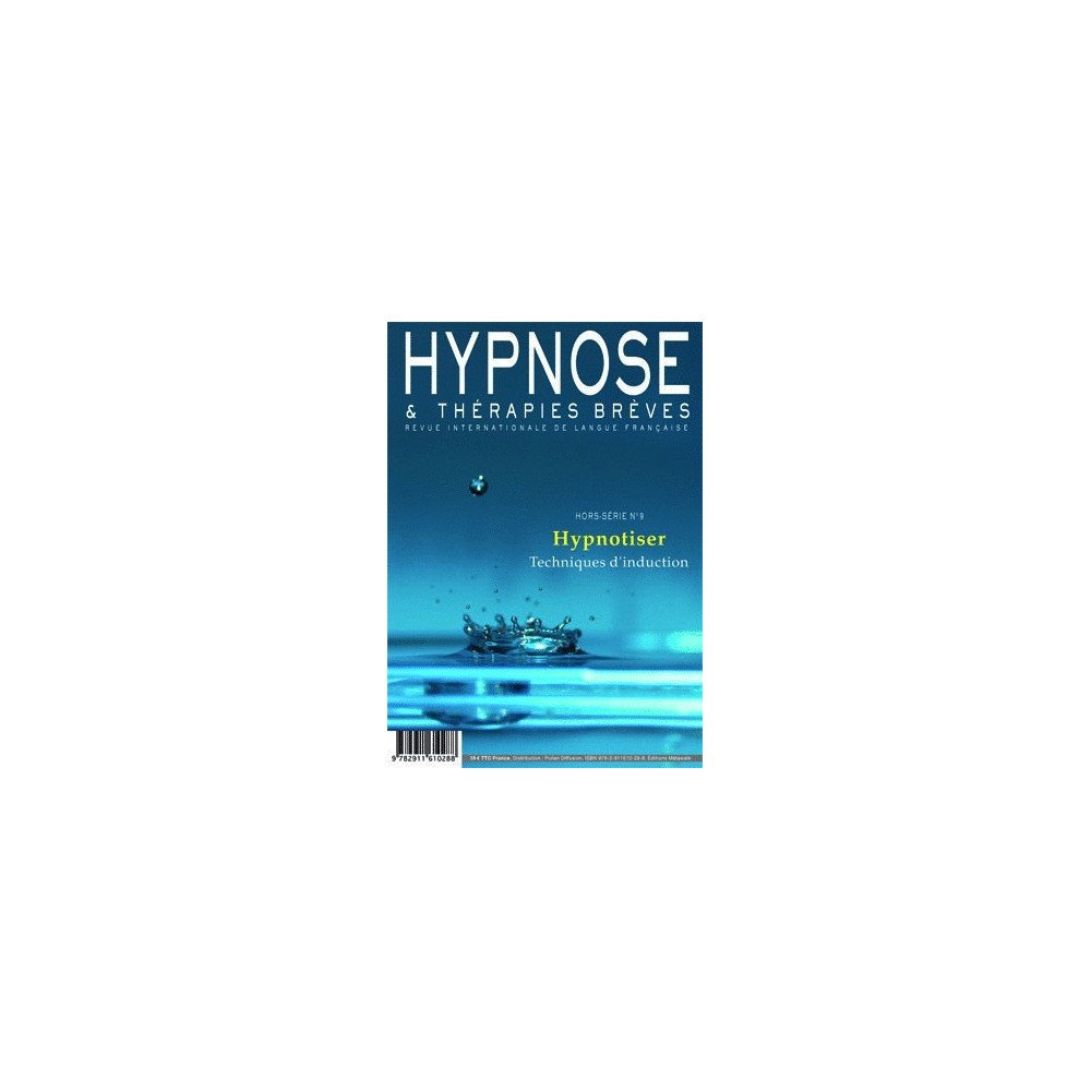 Revue Hypnose et Thérapies Brèves Hors-Série n° 9 - Techniques d'Induc