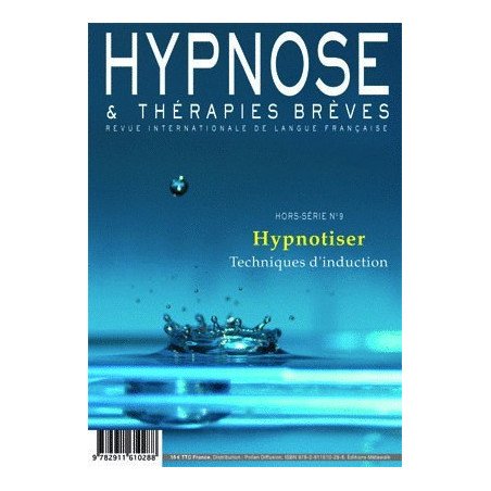 Revue Hypnose et Thérapies Brèves Hors-Série n° 9 - Techniques d'Induc