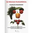 Le régime paradoxal - Comment enlever les blocages psychologiques qui empêchent de maigrir
