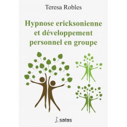 Hypnose ericksonienne et développement personnel en groupe