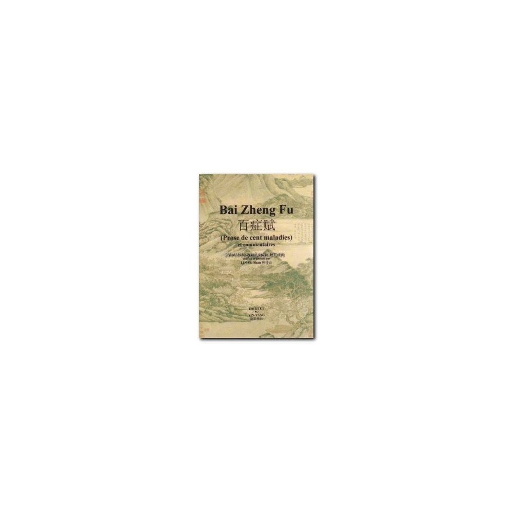 Bai Zheng Fu. Prose de cent maladies et commentaires