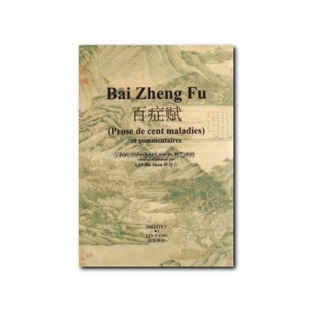 Bai Zheng Fu - Prose de cent maladies et commentaires