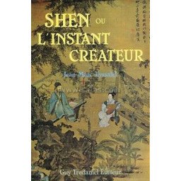 Shen ou l'instant créateur