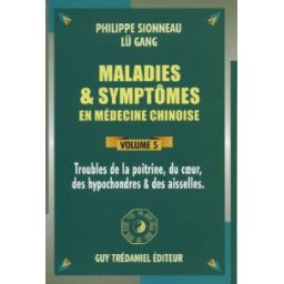 Maladies - symptômes en médecine chinoise Volume 5 - Troubles de la po