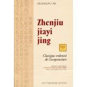 Zhenjiu jiayi jing - Classique ordonné de l'acupuncture  (2 volumes)