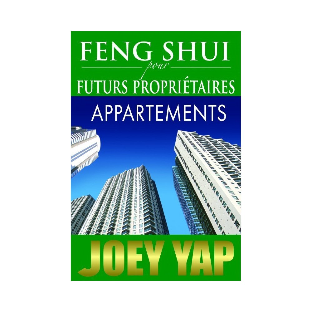 Feng Shui pour futurs propriétaires - Appartements