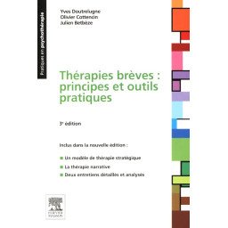 Thérapies brèves: principes et outils pratiques