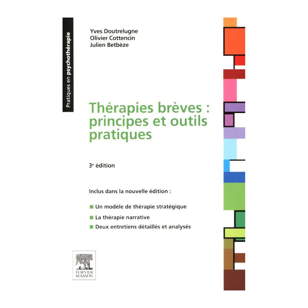 Thérapies brèves: principes et outils pratiques