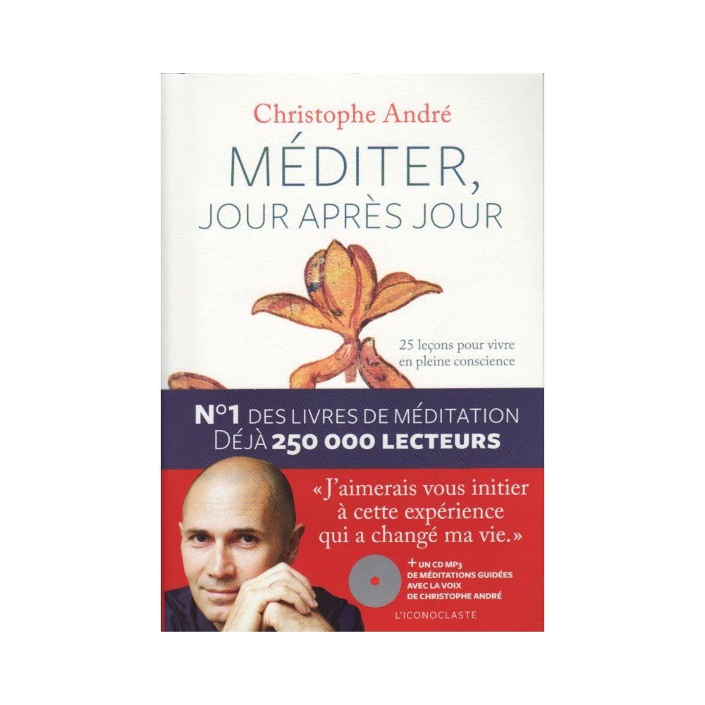 Méditer, jour après jour Méditer, jour après jour
