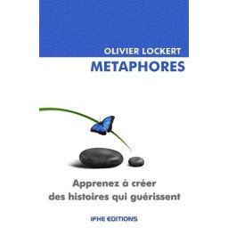 Métaphores - Les histoires qui guérissent