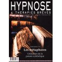 Revue Hypnose et Thérapies Brèves Hors-Série n° 10 - Les Métaphores