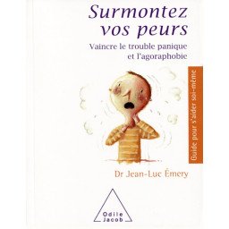 Surmontez vos peurs