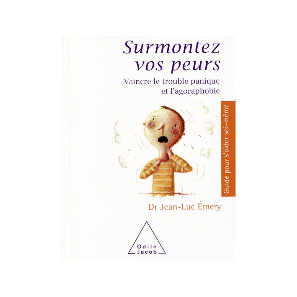 Surmontez vos peurs