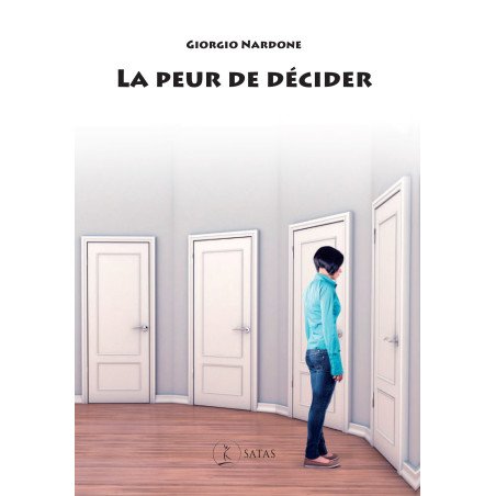 La peur de décider