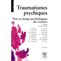 Traumatismes psychiques - Prise en charge psychologique des victimes  