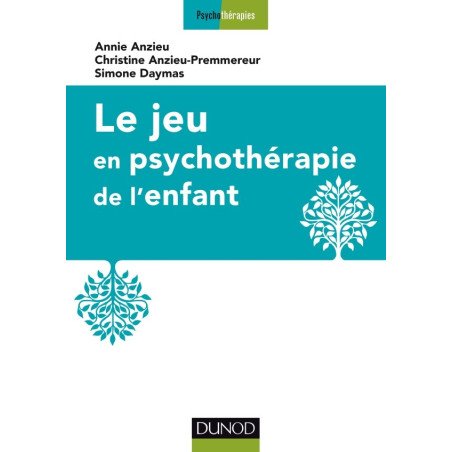 Le jeu en psychothérapie de l'enfant