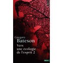 Vers une écologie de l'esprit  Tome 2    Poche