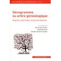 Génogramme ou arbre généalogique - Regards systémique et psychanalytique