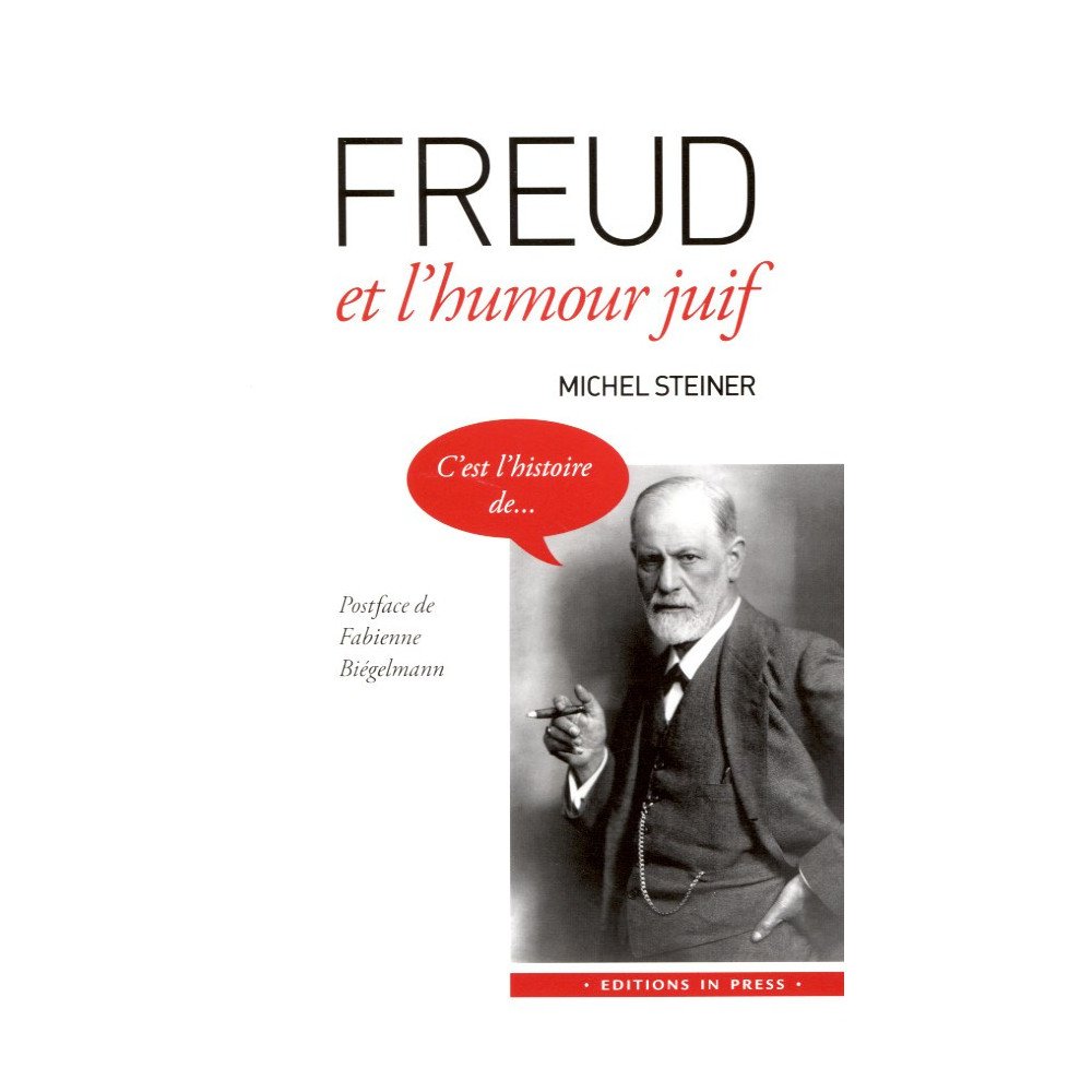 Freud et l'humour juif Freud et l'humour juif