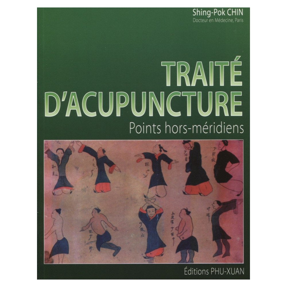 Traité d'Acupuncture: Points Hors Méridiens